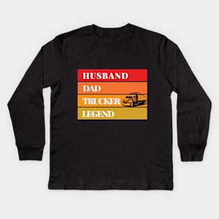 Husband Dad Trucker Legend Kids Long Sleeve T-Shirt